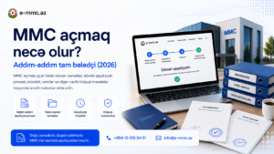 MMC açmaq necə olur Addım-addım tam bələdçi (2026)